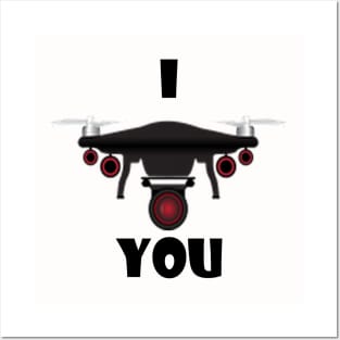 I Drone You Posters and Art